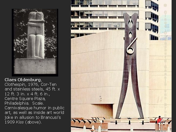 Claes Oldenburg, Clothespin, 1976, Cor-Ten and stainless steels, 45 ft. x 12 ft. 3