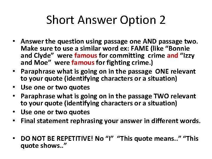 Short Answer Option 2 • Answer the question using passage one AND passage two.