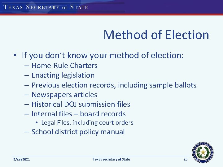 Method of Election • If you don’t know your method of election: – Home-Rule