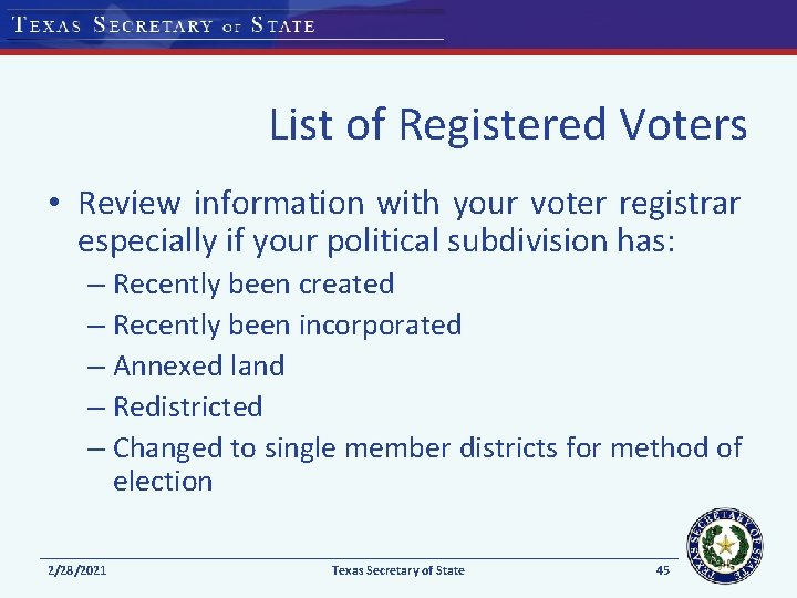 List of Registered Voters • Review information with your voter registrar especially if your