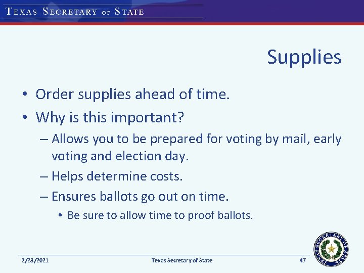 Supplies • Order supplies ahead of time. • Why is this important? – Allows