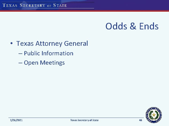 Odds & Ends • Texas Attorney General – Public Information – Open Meetings 2/28/2021