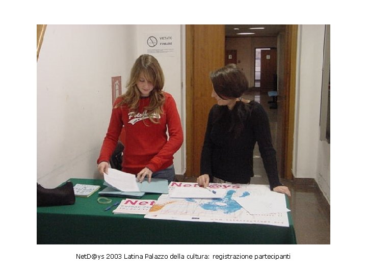 Net. D@ys 2003 Latina Palazzo della cultura: registrazione partecipanti 