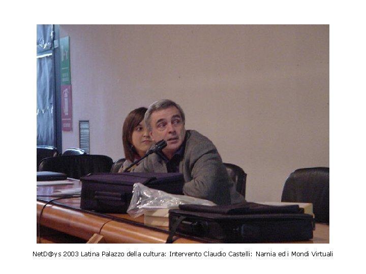 Net. D@ys 2003 Latina Palazzo della cultura: Intervento Claudio Castelli: Narnia ed i Mondi