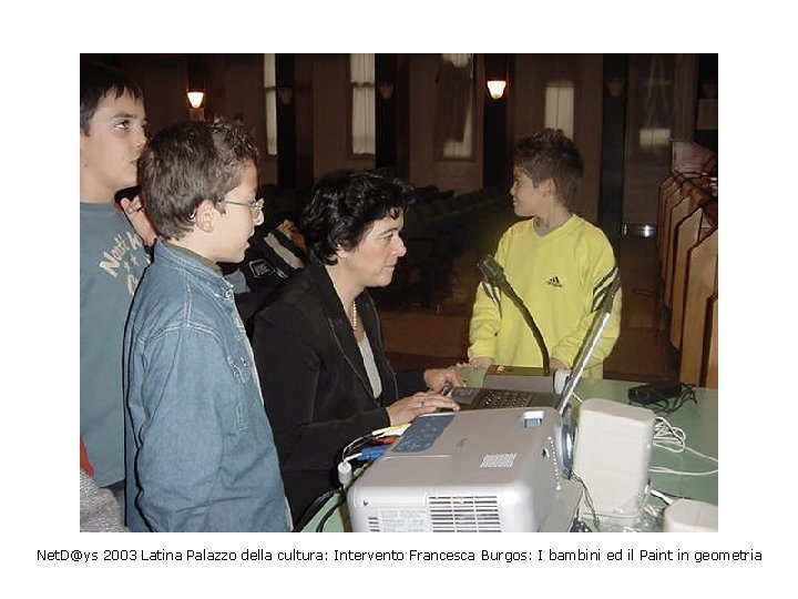 Net. D@ys 2003 Latina Palazzo della cultura: Intervento Francesca Burgos: I bambini ed il