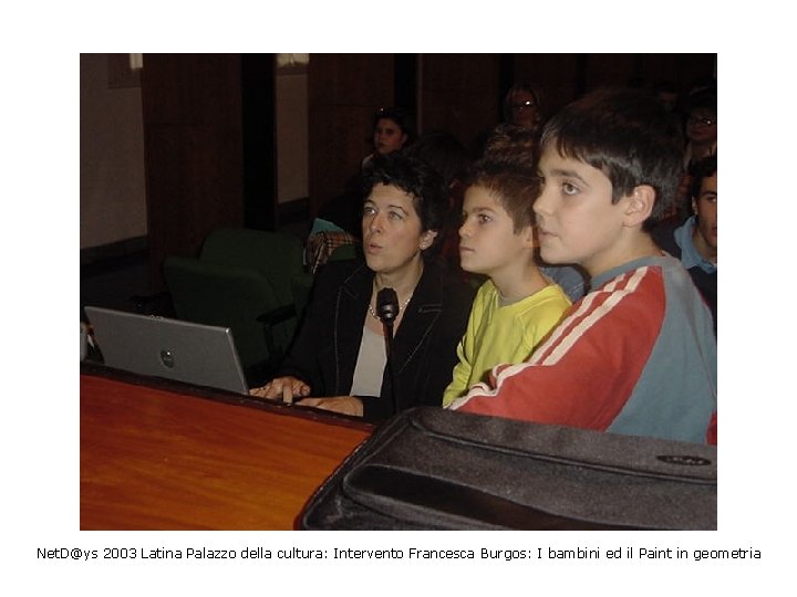 Net. D@ys 2003 Latina Palazzo della cultura: Intervento Francesca Burgos: I bambini ed il