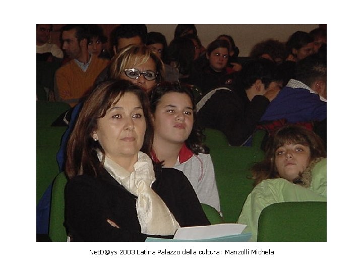 Net. D@ys 2003 Latina Palazzo della cultura: Manzolli Michela 