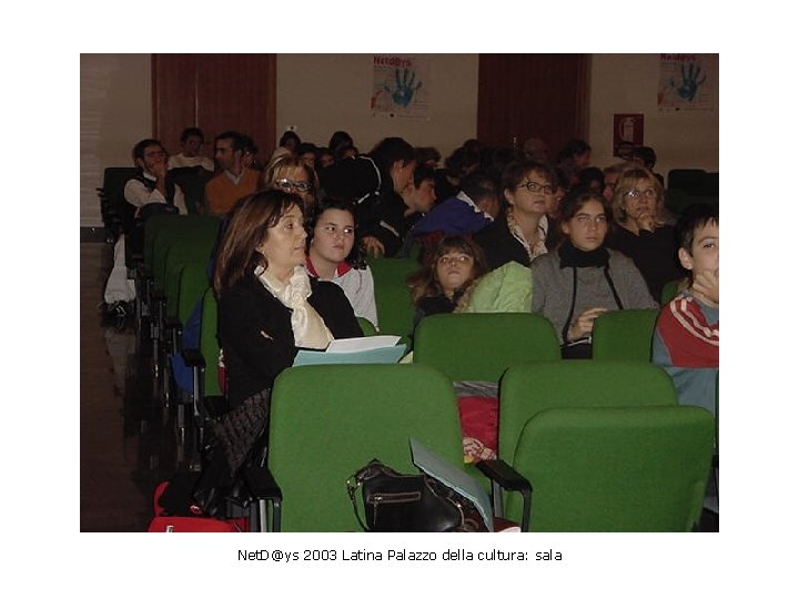 Net. D@ys 2003 Latina Palazzo della cultura: sala 