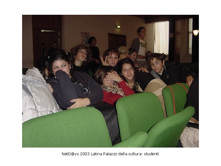 Net. D@ys 2003 Latina Palazzo della cultura: studenti 