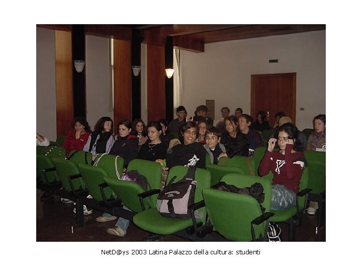 Net. D@ys 2003 Latina Palazzo della cultura: studenti 