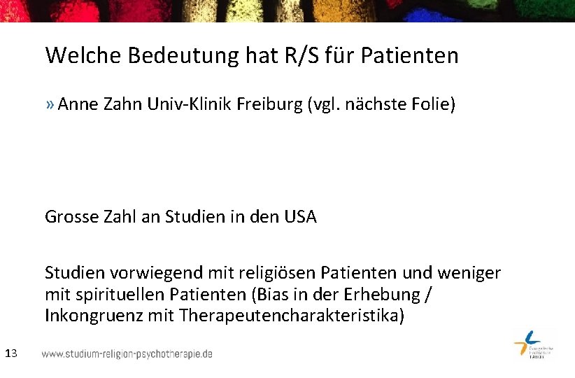 Welche Bedeutung hat R/S für Patienten » Anne Zahn Univ-Klinik Freiburg (vgl. nächste Folie)