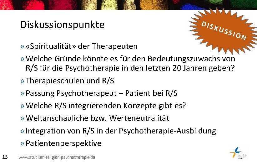 Diskussionspunkte DIS KUS SIO » «Spiritualität» der Therapeuten » Welche Gründe könnte es für