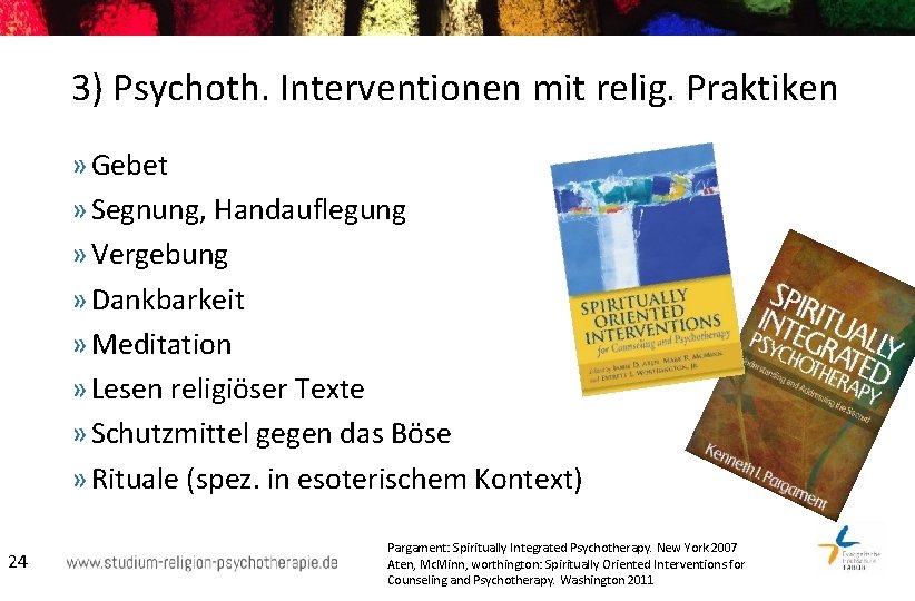 3) Psychoth. Interventionen mit relig. Praktiken » Gebet » Segnung, Handauflegung » Vergebung »