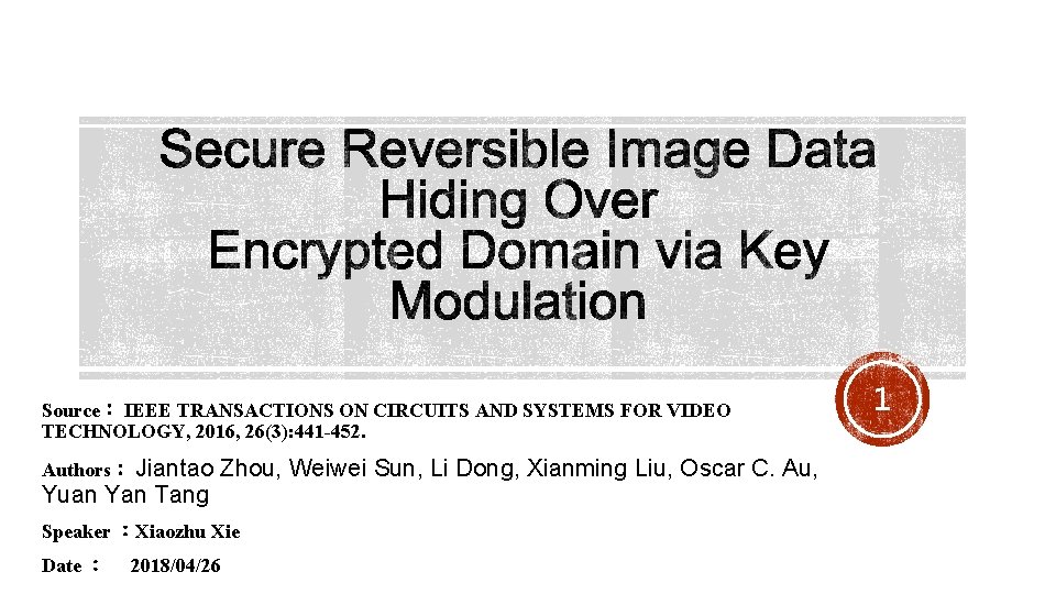 Source: IEEE TRANSACTIONS ON CIRCUITS AND SYSTEMS FOR VIDEO TECHNOLOGY, 2016, 26(3): 441 -452. Source: IEEE TRANSACTIONS ON CIRCUITS AND SYSTEMS FOR VIDEO TECHNOLOGY, 2016, 26(3): 441 -452.