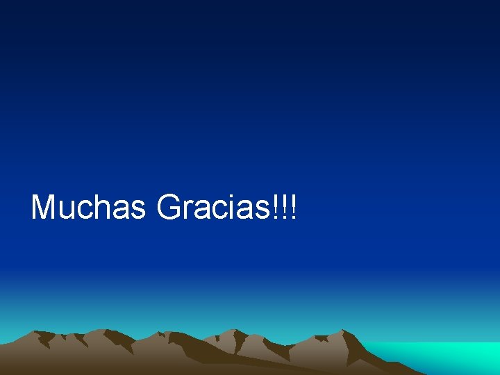 Muchas Gracias!!! 