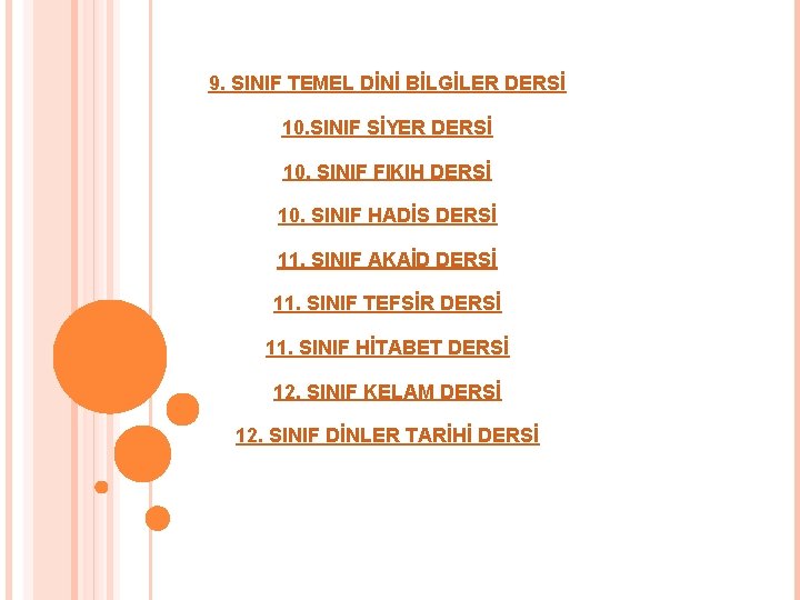 9. SINIF TEMEL DİNİ BİLGİLER DERSİ 10. SINIF SİYER DERSİ 10. SINIF FIKIH DERSİ