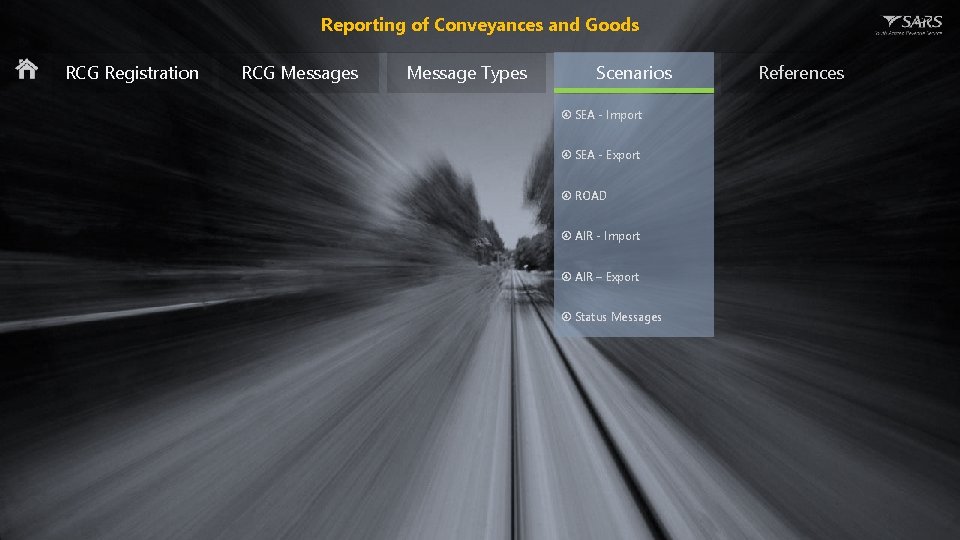 Reporting of Conveyances and Goods RCG Registration RCG Messages Message Types Scenarios SEA -