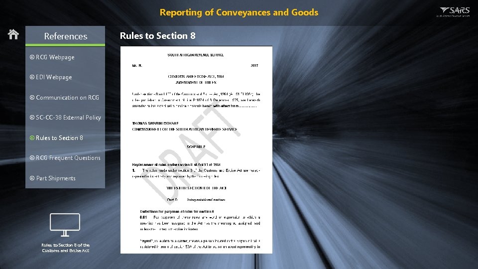 Reporting of Conveyances and Goods References RCG Webpage EDI Webpage Communication on RCG SC-CC-38