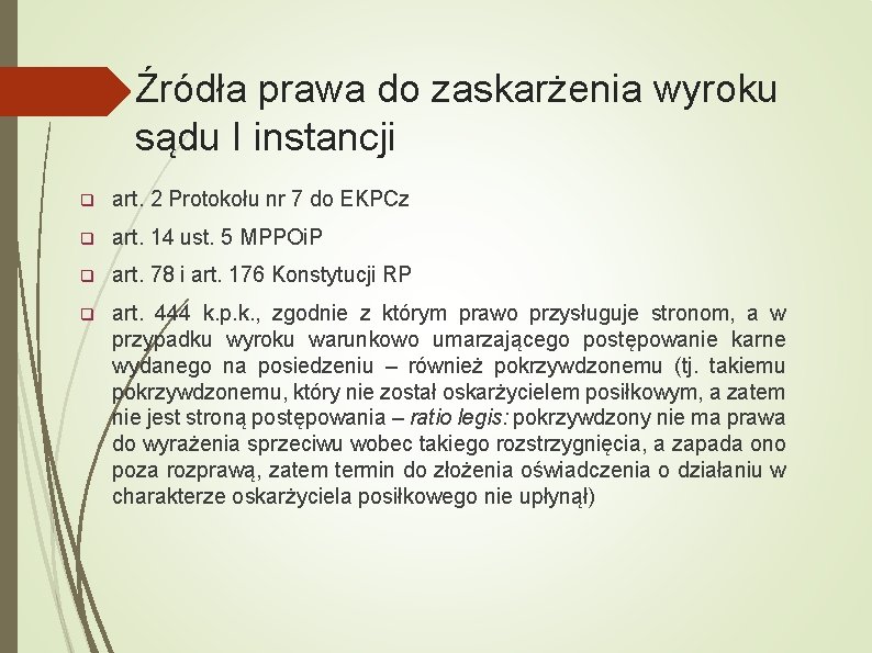 Źródła prawa do zaskarżenia wyroku sądu I instancji q art. 2 Protokołu nr 7