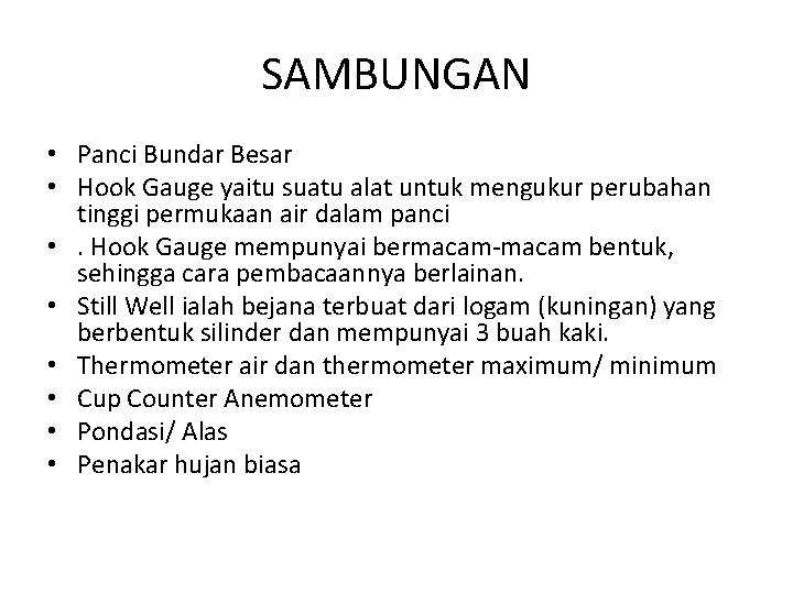 SAMBUNGAN • Panci Bundar Besar • Hook Gauge yaitu suatu alat untuk mengukur perubahan