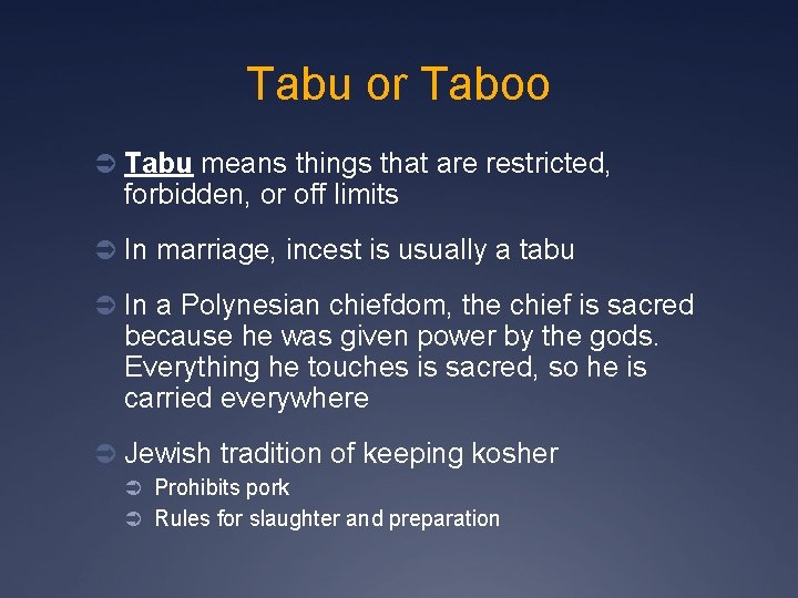 Tabu or Taboo Ü Tabu means things that are restricted, forbidden, or off limits