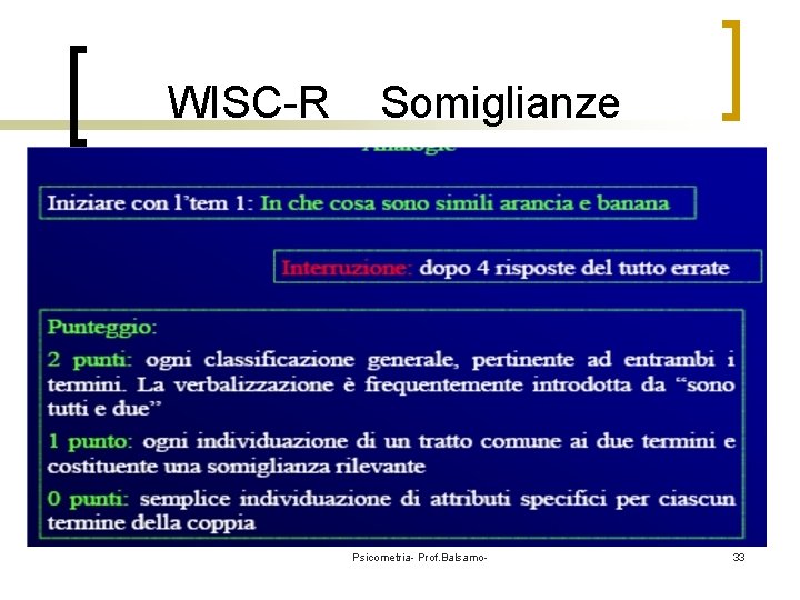 WISC-R Somiglianze Psicometria- Prof. Balsamo- 33 