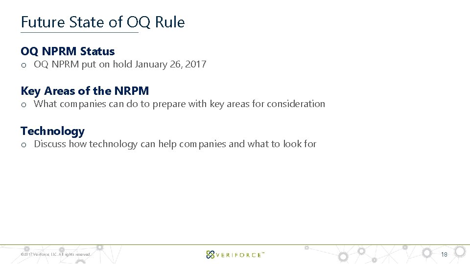 Future State of OQ Rule OQ NPRM Status o OQ NPRM put on hold
