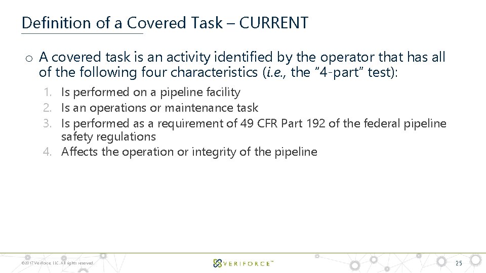 Definition of a Covered Task – CURRENT o A covered task is an activity