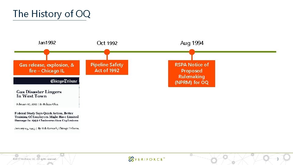 The History of OQ Jan 1992 Oct 1992 Aug 1994 Gas release, explosion, &