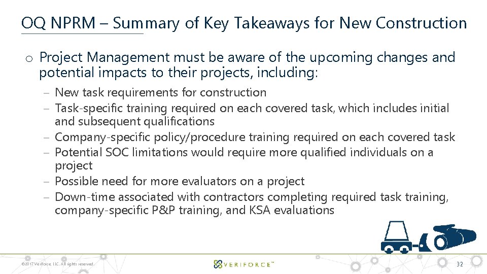 OQ NPRM – Summary of Key Takeaways for New Construction o Project Management must