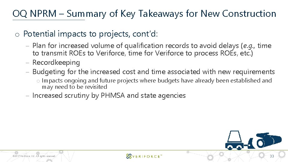 OQ NPRM – Summary of Key Takeaways for New Construction o Potential impacts to