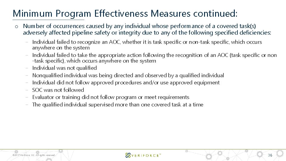 Minimum Program Effectiveness Measures continued: o Number of occurrences caused by any individual whose