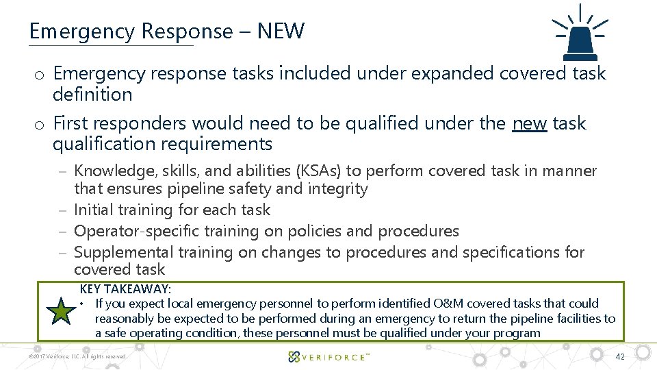 Emergency Response – NEW o Emergency response tasks included under expanded covered task definition