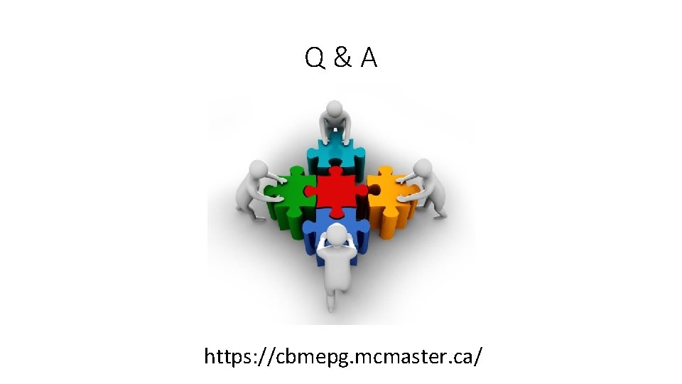 Q&A https: //cbmepg. mcmaster. ca/ 