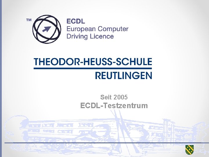Seit 2005 ECDL-Testzentrum 