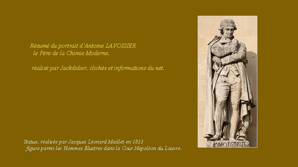 Résumé du portrait d’Antoine LAVOISIER le Père de la Chimie Moderne. réalisé par Jackdidier,