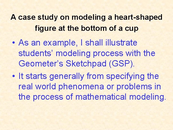 A case study on modeling a heart-shaped figure at the bottom of a cup