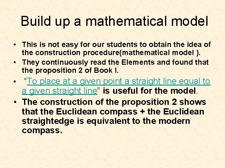 Build up a mathematical model • This is not easy for our students to