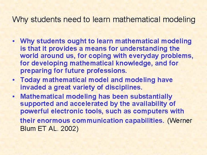 Why students need to learn mathematical modeling • Why students ought to learn mathematical
