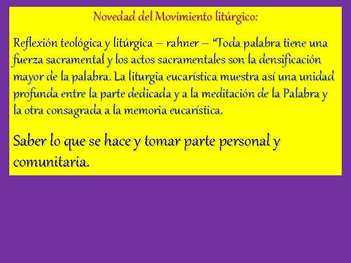 Novedad del Movimiento litúrgico: Reflexión teológica y litúrgica – rahner – “Toda palabra tiene