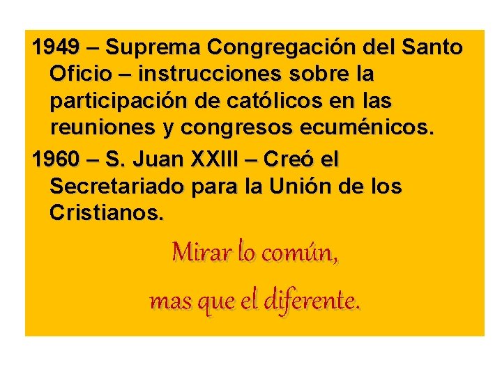 1949 – Suprema Congregación del Santo Oficio – instrucciones sobre la participación de católicos