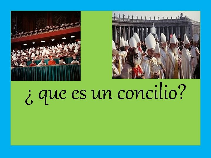 ¿ que es un concilio? 