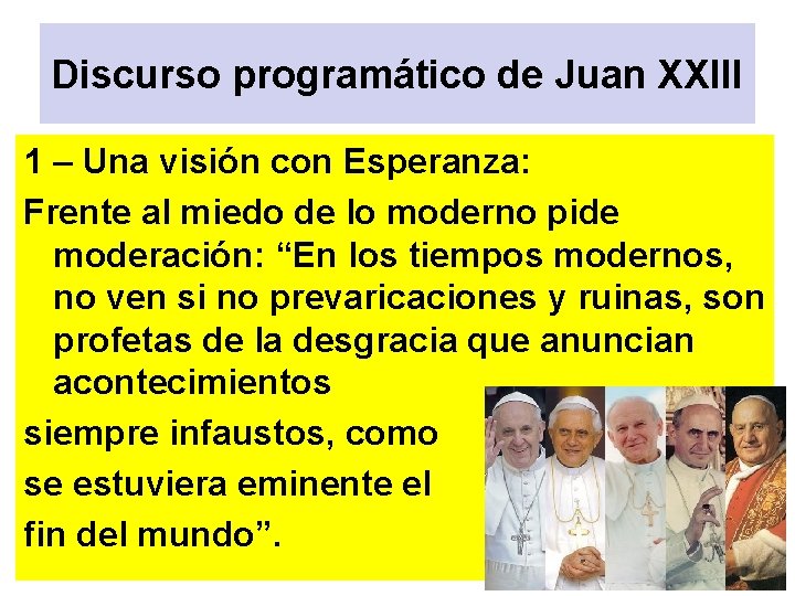 Discurso programático de Juan XXIII 1 – Una visión con Esperanza: Frente al miedo