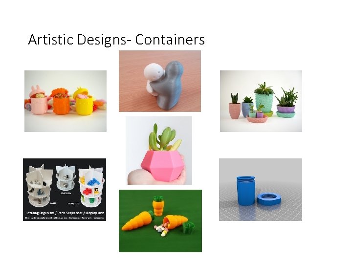 Artistic Designs- Containers 