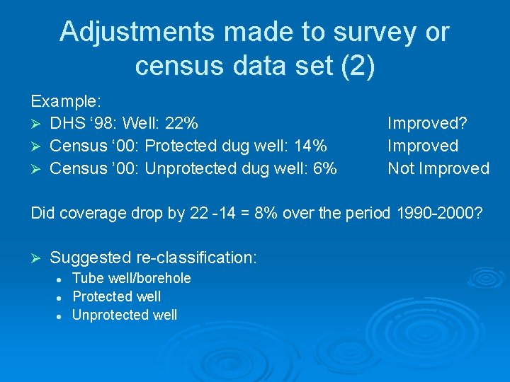 Adjustments made to survey or census data set (2) Example: Ø DHS ‘ 98: Adjustments made to survey or census data set (2) Example: Ø DHS ‘ 98: