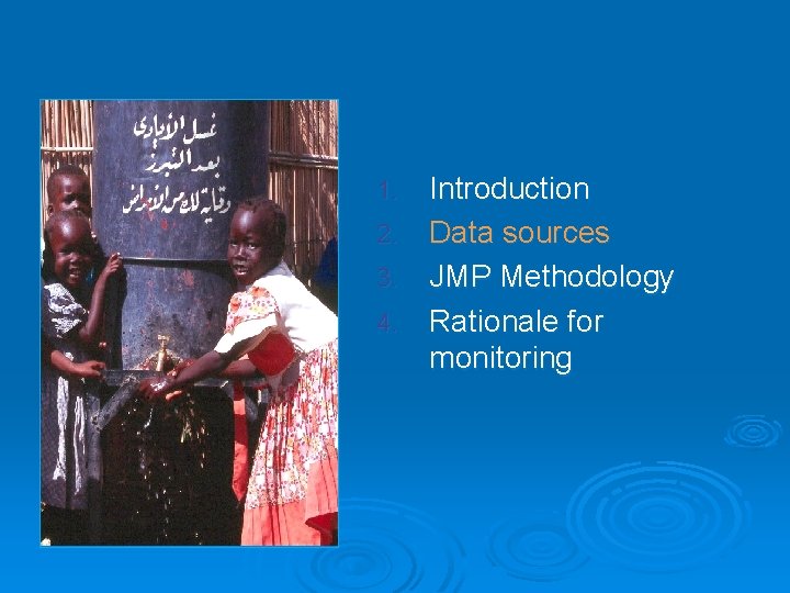 Introduction 2. Data sources 3. JMP Methodology 4. Rationale for monitoring 1. Introduction 2. Data sources 3. JMP Methodology 4. Rationale for monitoring 1.