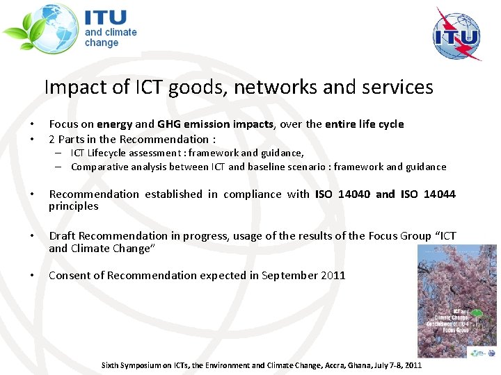 Impact of ICT goods, networks and services • • Focus on energy and GHG