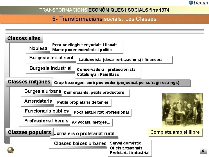TRANSFORMACIONS ECONÒMIQUES I SOCIALS fins 1874 5 - Transformacions socials: Les Classes altes Noblesa TRANSFORMACIONS ECONÒMIQUES I SOCIALS fins 1874 5 - Transformacions socials: Les Classes altes Noblesa