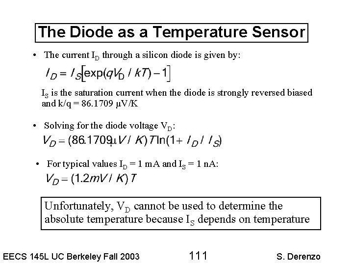 The Diode as a Temperature Sensor • The current ID through a silicon diode