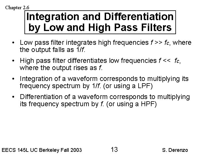 Chapter 2. 6 Integration and Differentiation by Low and High Pass Filters • Low